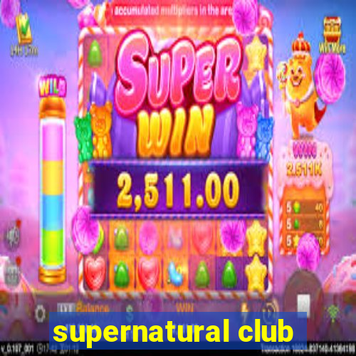 supernatural club